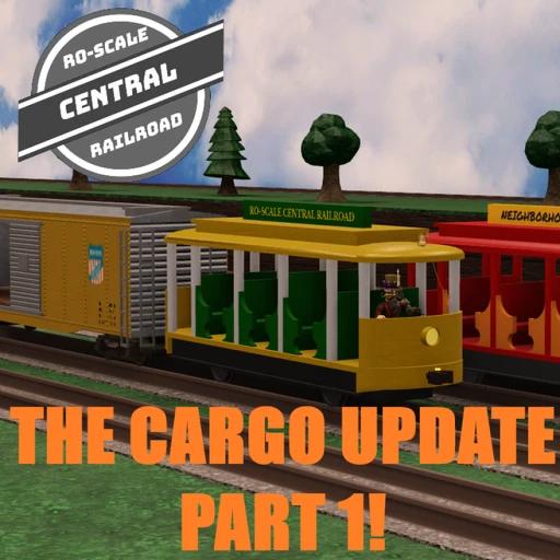 [CARGO UPDATE Pt. 1] Ro-Scale Central Railroad