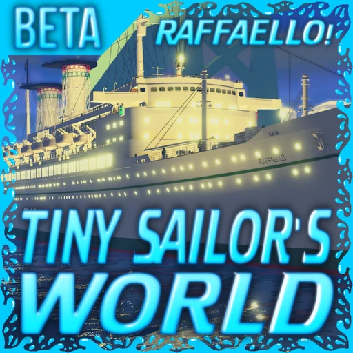 [SS Raffaello!] Tiny Sailor's: WORLD™