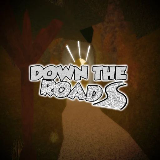 Down the Road [Showcase] [UPDATE]