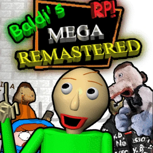 (Update + Fixed!) Baldi's MEGA RP! REMASTERED