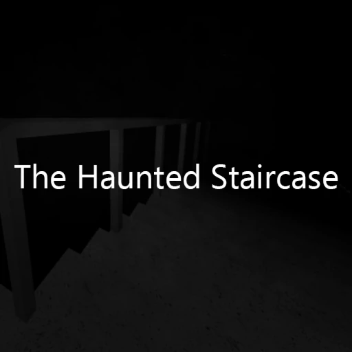 The Haunted Staircase