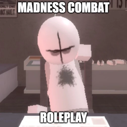 [ARCHIVE] Madness Combat RP