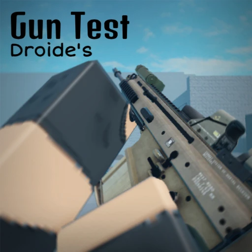 Droide's Gun Test [GROUP]