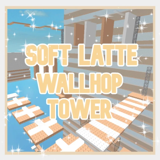 ☕Soft Latte Wallhop Tower