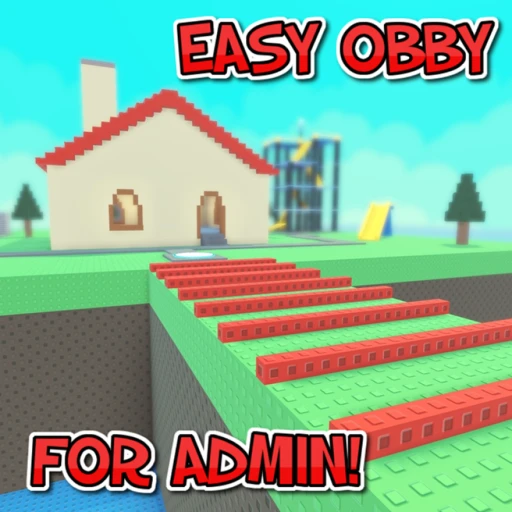 Easy Obby for ADMIN!