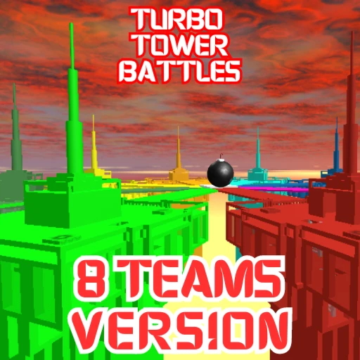 TURBO TOWER BATTLES 8 TEAM EDITION!
