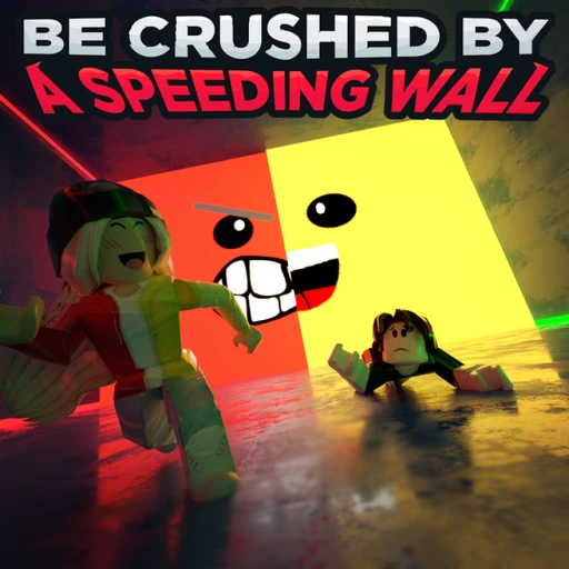 Be Crushed by a Speeding Wall!