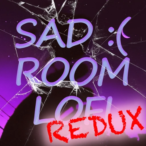 Sad Room Lofi :( [REDUX]