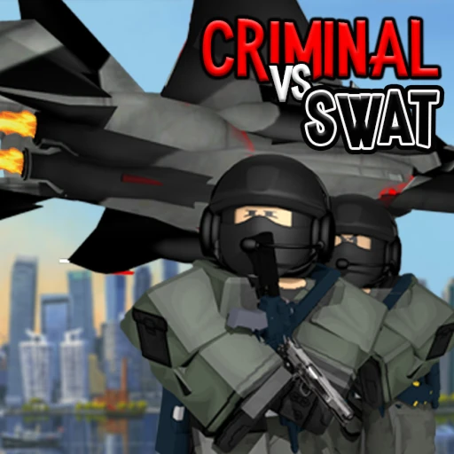 CRIMINAL VS. SWAT 