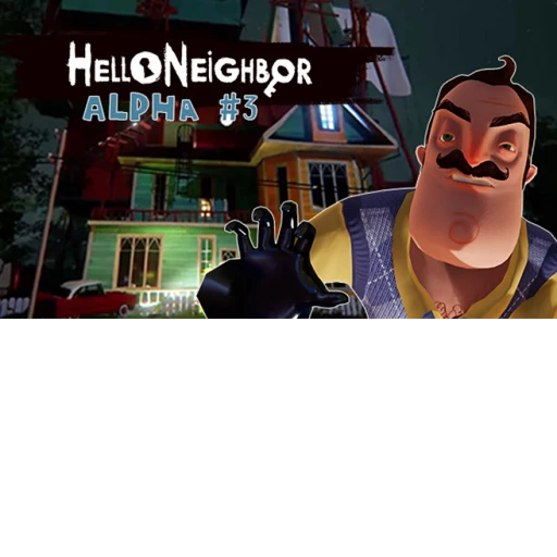 Hello Neighbor Alpha 3