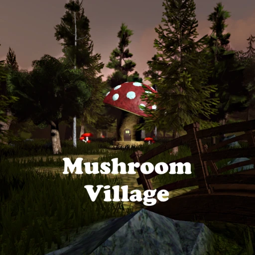 Mushroom Village 😼