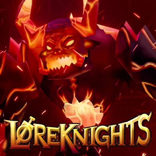 [🔥FIRE BOSS🔥] LoreKnights