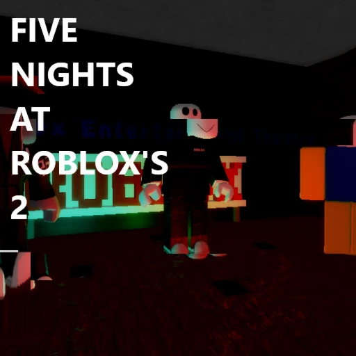 Five Nights At Roblox 2 (OLD)