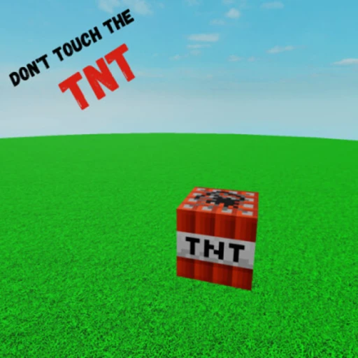 Don't Touch The TNT 🧨