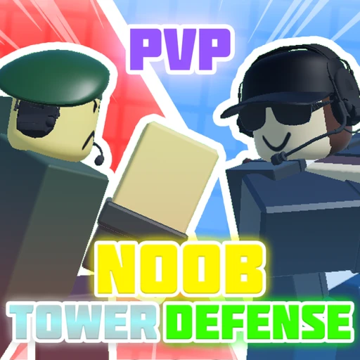 Noob Tower Defense [PVP UPDATE]