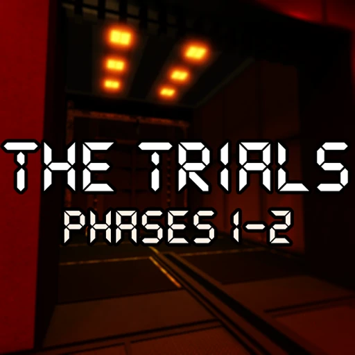 The Trials [PHASE 2]