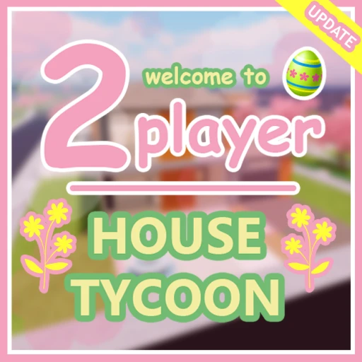 🏠 2 Player House Tycoon [FIXES!] 🏠