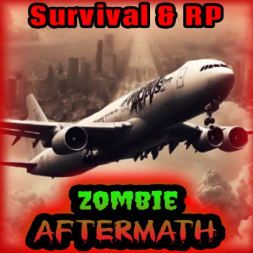 Zombie Aftermath: Survival & Roleplay