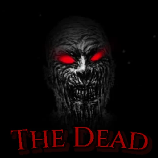 The Dead [HORROR]