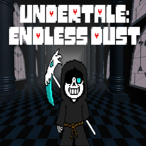 Undertale: Endless Dust