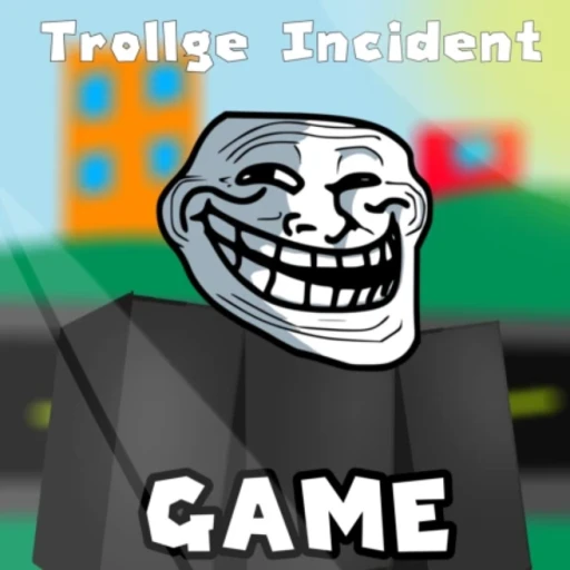 Trollge Incident Game