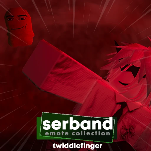 [TWIDDLEFINGER] SerBand Emote Collection
