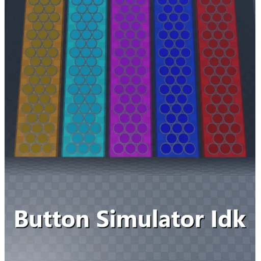 [Alpha] Button Simulator Idk