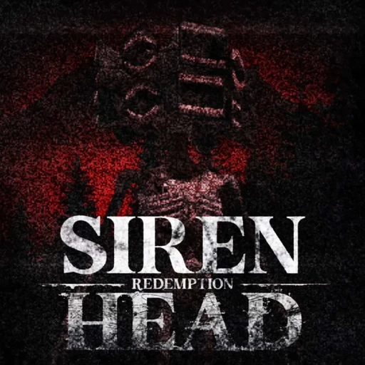 Siren Head : Redemption