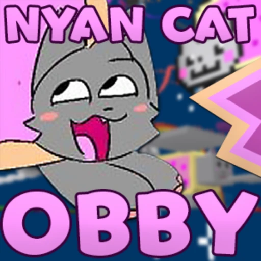 [😼] NYAN CAT OBBY