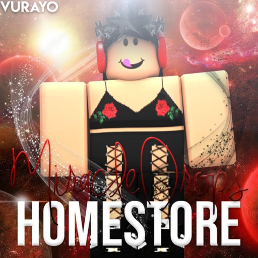 V5|| MiracleDrops Homestore 