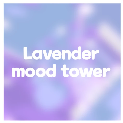 Lavender mood tower