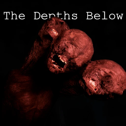 The Depths Below  [HORROR]