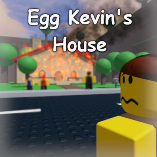 Egg Kevin's House