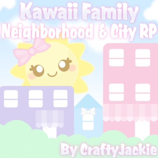 🏘️ Kawaii Family Neighborhood & City Roleplay RP 