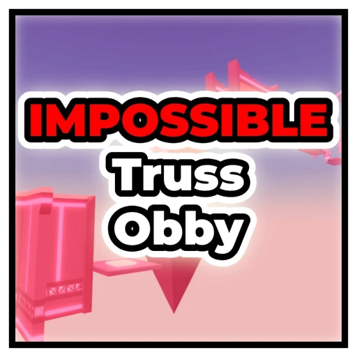 IMPOSSIBLE Truss Obby 😡