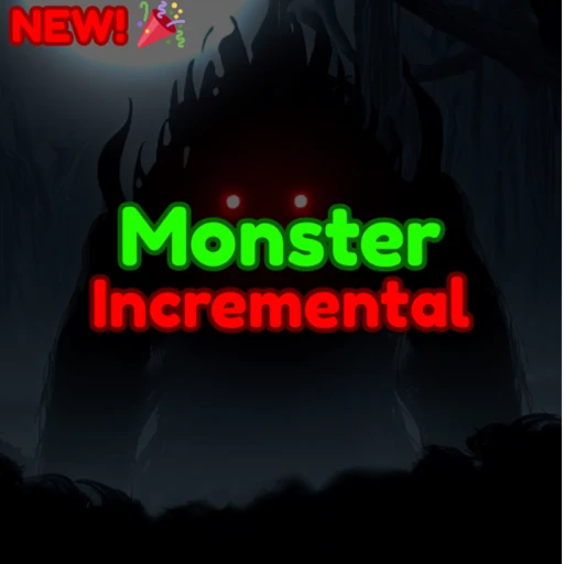 [NEW🔥] Monster Incremental💎