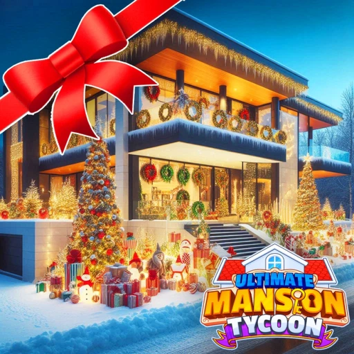 [🎅EVENT] Ultimate Mansion Tycoon 🎄🏠