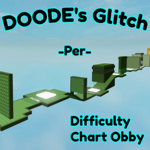 DOODE's Glitch Per Difficulty Chart Obby 