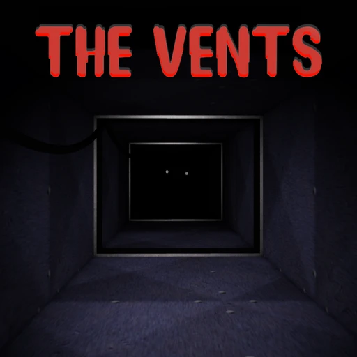 The Vents [HORROR]