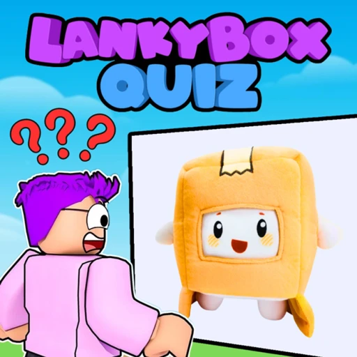 LankyBox Quiz!