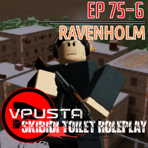 {EP 76} Skibidi Toliet Roleplay (VP)