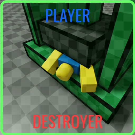 Player Destroyer