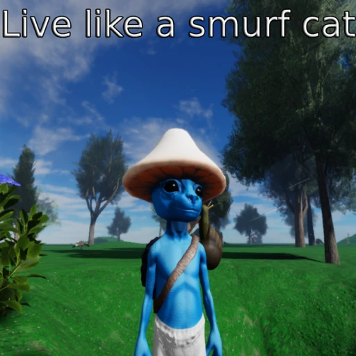 Live like Smurf Cat