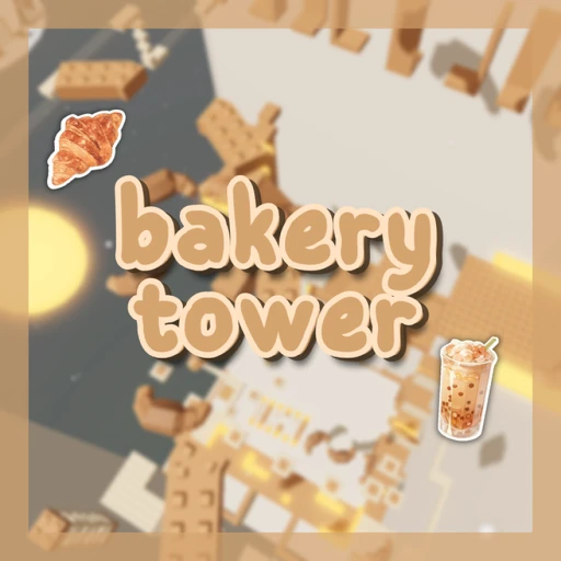 Bakery Tower 🥐 [UPDATE]