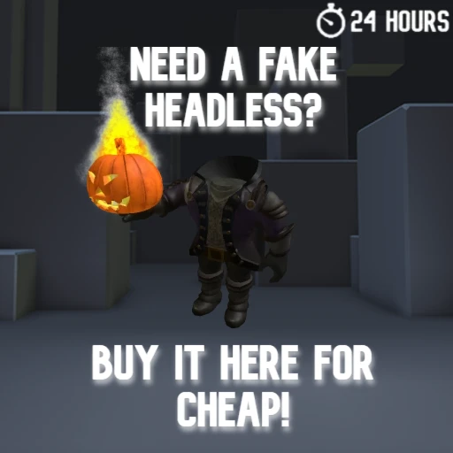 Fake Headless [UGC]