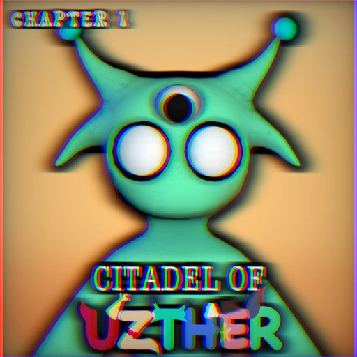 Citadel Of Uzther // Chapter 1