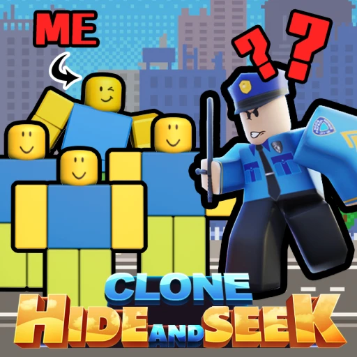 Clone Hide and Seek