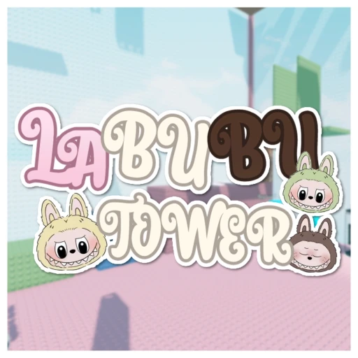 Labubu Tower | ! جديد 