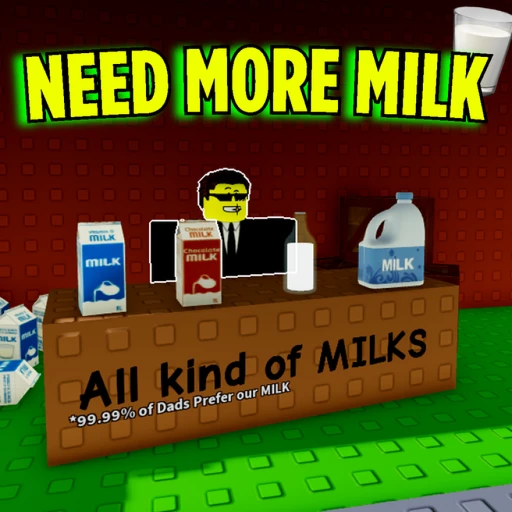 🥛 NEED MORE MILK 🥛