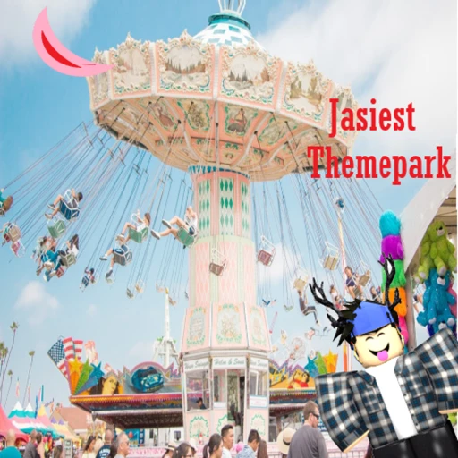 🎠 Jasiest Theme Park 🎠 